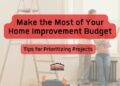 6 Expert Tips for Planning and Budgeting Your Home Improvement Project ...