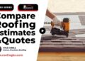 How to Compare Roofing Estimates and Quotes